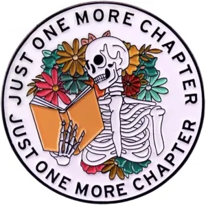 Cartoon Skull Enamel Pin JUST ONE MORE CHAPTER Skull Reading Brooch Lapel Pin for Book Lovers Clothing Backpacks Decor Jewelry Gift for Reader Student, White